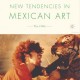 New-Tendencies-in-Mexican-Art